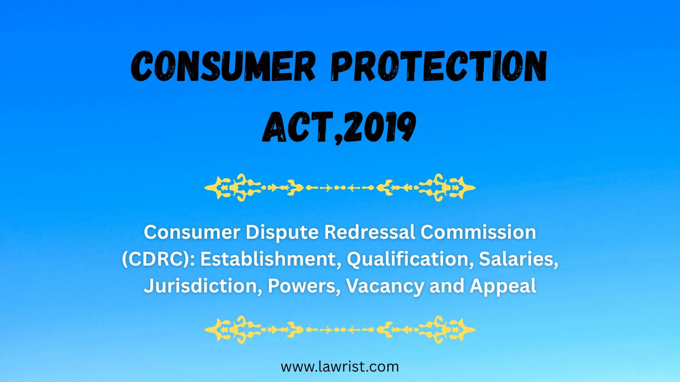 Consumer Dispute Redressal Commission (CDRC): Establishment ...